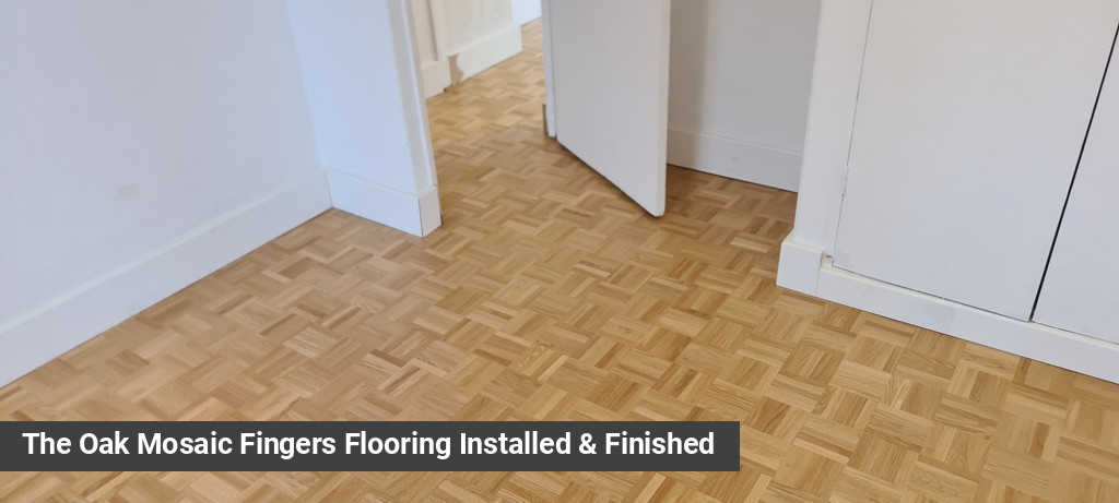 The Oak Mosaic Fingers Flooring Installed & Finished