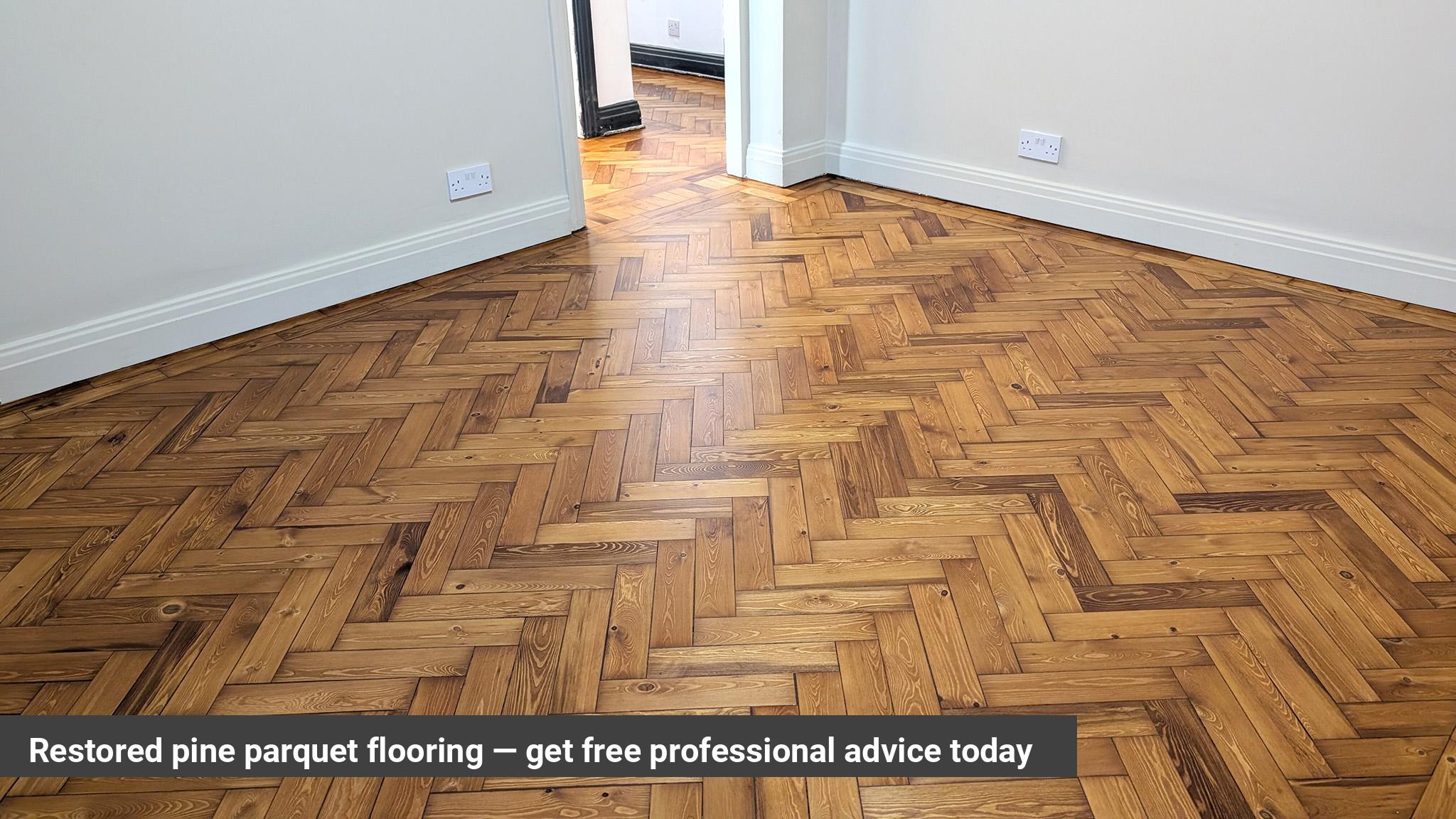 Restored pine parquet flooring — get free professional advice today