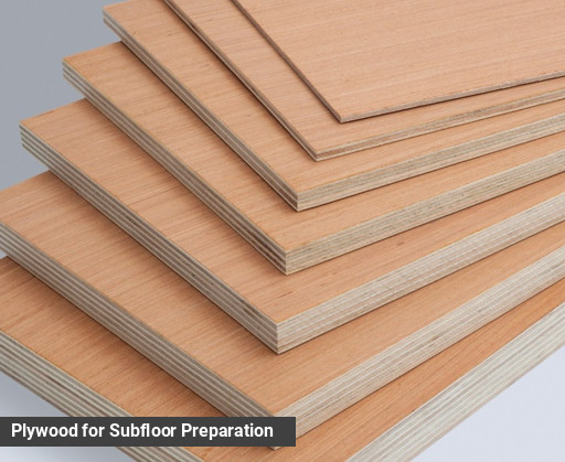 Plywood for Subfloor Preparation